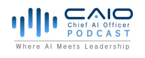 Reframing India’s AI Future: Insights from Ambica Rajagopal on the CAIO Connect Podcast with Sanjay Puri