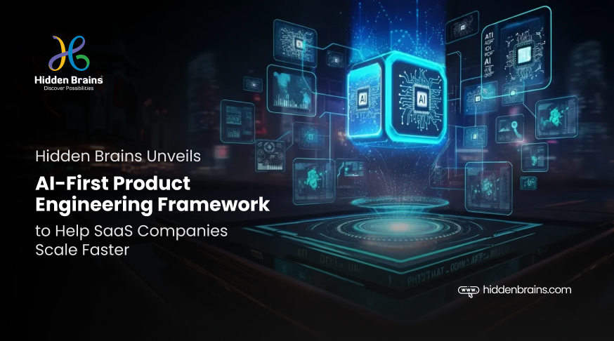 Hidden Brains Unveils AI-First Product Engineering Framework to Help ...