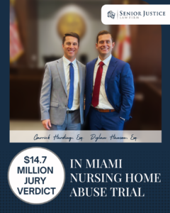Senior Justice Law Firm Secures Record $14.7 Million Jury Verdict Against Miami Nursing Home