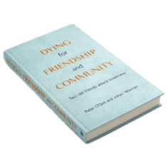 Perdata Inc new book: Dying for Friendship and Community: Two old friends attack loneliness