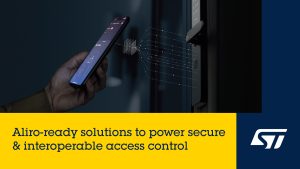 STMicroelectronics powers up next-gen digital access control  with Aliro-compliant wireless and secure technologies