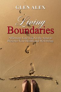 Living Boundaries Empowers Readers To Protect Their Well Being And Transform Their Relationships