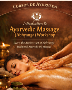 Cursos de Ayurveda: Introduction to Ayurvedic Massage (Abhyanga) Workshop Offered by Escuela de Ayurveda de California