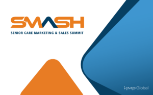 HMP Global’s New SMASH FOCUS Gives Senior Living Executives an Exclusive Forum to Strengthen Revenue Strategy
