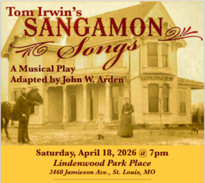 Sangamon Songs Musical Production Set for April Performance in St. Louis