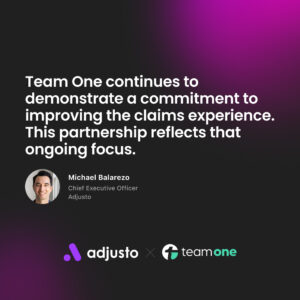 Team One Insurance Services Partners with Adjusto to Modernize Contents Claims Handling for Adjusters and Carriers