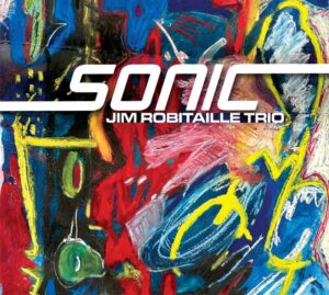 Jim Robitaille Explores the Sonic Possibilities of the Modern Guitar Trio