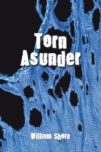 Torn Asunder Explores Family, Loss, and Redemption in a Powerful Coming of Age Story
